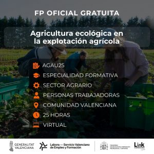 AGAU25 - AGRICULTURA ECOLÓGICA EN LA EXPLOTACIÓN AGRÍCOLA