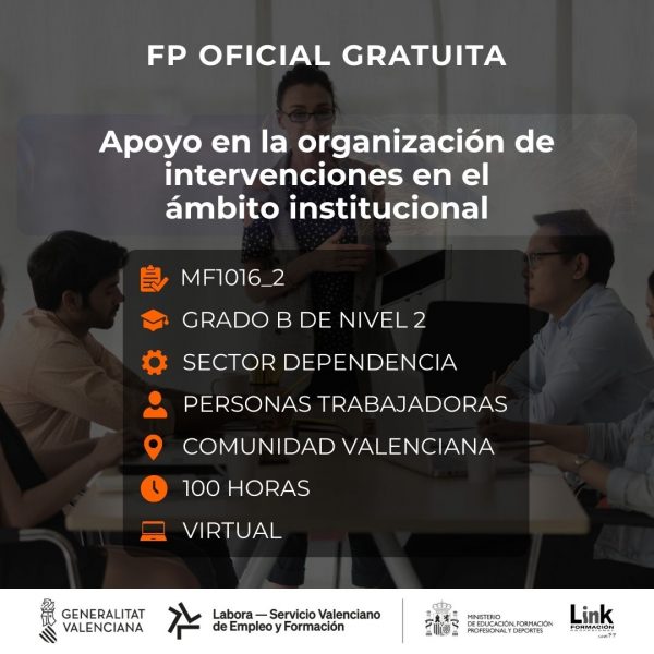 MF1016_2 - APOYO EN LA ORGANIZACIÓN DE INTERVENCIONES EN EL ÁMBITO INSTITUCIONAL