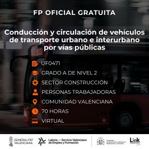 UF0471 - CONDUCCIÓN Y CIRCULACIÓN DE VEHÍCULOS DE TRANSPORTE URBANO E INTERURBANO POR VÍAS PÚBLICAS