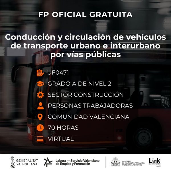 UF0471 - CONDUCCIÓN Y CIRCULACIÓN DE VEHÍCULOS DE TRANSPORTE URBANO E INTERURBANO POR VÍAS PÚBLICAS