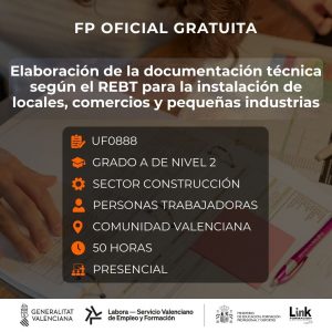 UF0888 - ELABORACIÓN DE LA DOCUMENTACIÓN TÉCNICA SEGÚN EL REBT PARA LA INSTALACIÓN DE LOCALES, COMERCIOS Y PEQUEÑAS INDUSTRIAS