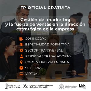 COMM032PO - GESTIÓN DEL MARKETING Y LA FUERZA DE VENTAS EN LA DIRECCIÓN ESTRATÉGICA DE LA EMPRESA