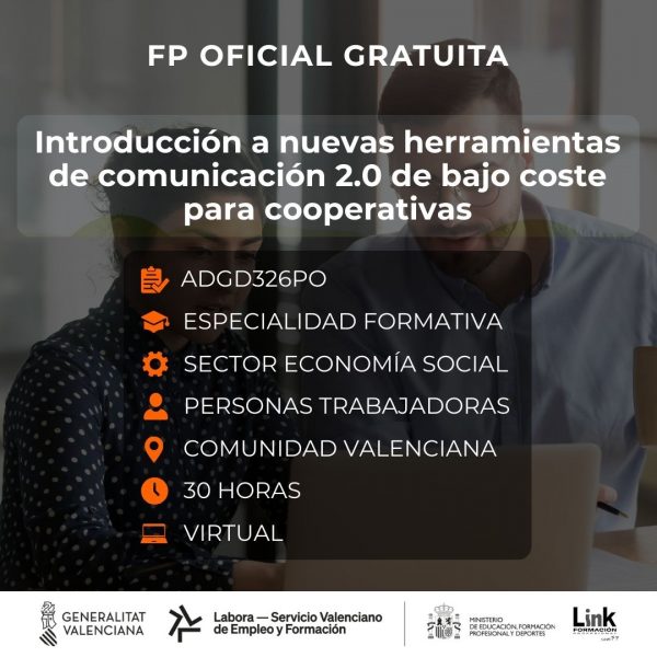 ADGD326PO - INTRODUCCIÓN A NUEVAS HERRAMIENTAS DE COMUNICACIÓN 2.0 DE BAJO COSTE PARA COOPERATIVAS