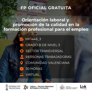 MF1446_3 - ORIENTACIÓN LABORAL Y PROMOCIÓN DE LA CALIDAD EN LA FORMACIÓN PROFESIONAL PARA EL EMPLEO