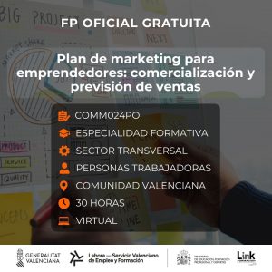 COMM024PO - PLAN DE MARKETING PARA EMPRENDEDORES: COMERCIALIZACIÓN Y PREVISIÓN DE VENTAS