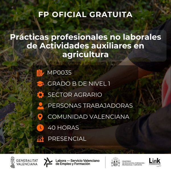MP0035 - PRÁCTICAS PROFESIONALES NO LABORALES DE ACTIVIDADES AUXILIARES EN AGRICULTURA