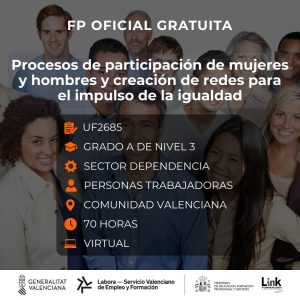 UF2685 - PROCESOS DE PARTICIPACIÓN DE MUJERES Y HOMBRES Y CREACIÓN DE REDES PARA EL IMPULSO DE LA IGUALDAD