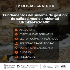 ADGD247PO - FUNDAMENTOS DEL SISTEMA DE GESTIÓN DE CALIDAD MEDIOAMBIENTAL. UNE-EN-ISO-14001