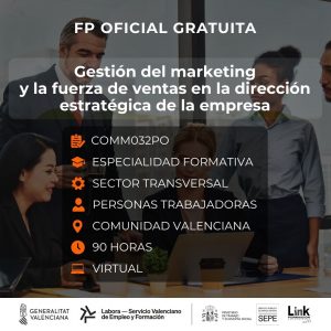 COMM032PO - GESTIÓN DEL MARKETING Y LA FUERZA DE VENTAS EN LA DIRECCIÓN ESTRATÉGICA DE LA EMPRESA