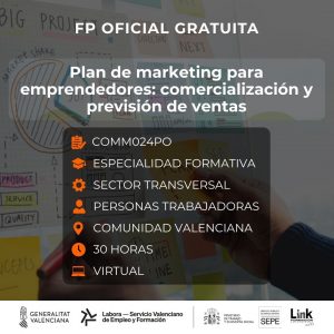 COMM024PO - PLAN DE MARKETING PARA EMPRENDEDORES: COMERCIALIZACIÓN Y PREVISIÓN DE VENTAS
