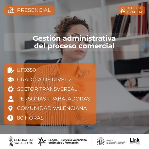 Curso de Gestión administrativa del proceso comercial para trabajadores - Link Formación