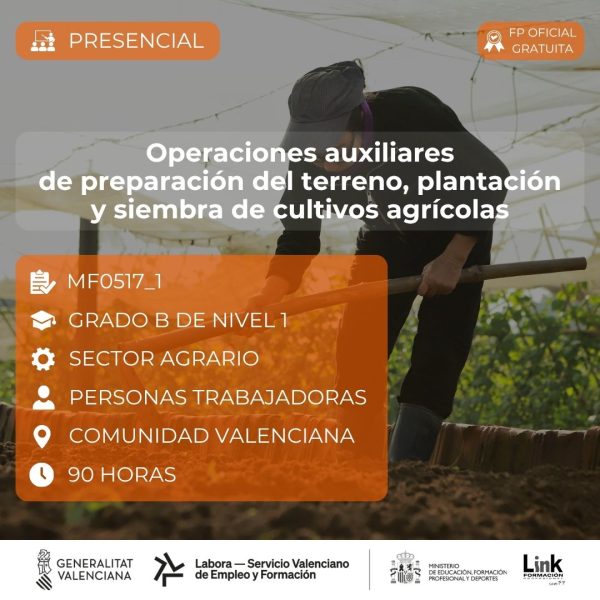 Curso de Operaciones auxiliares de preparación del terreno, plantación y siembra de cultivos agrícolas para trabajadores - Link Formación