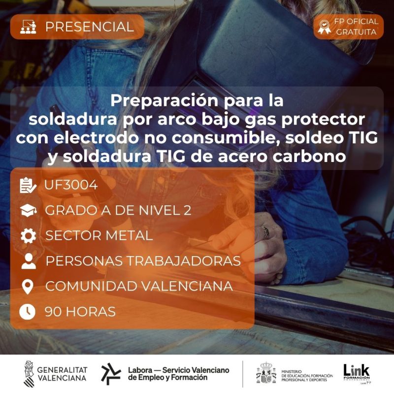 Curso de Preparación para la soldadura por arco bajo gas protector con electrodo no consumible, soldeo TIG y soldadura TIG de acero carbono para trabajadores - Link Formación