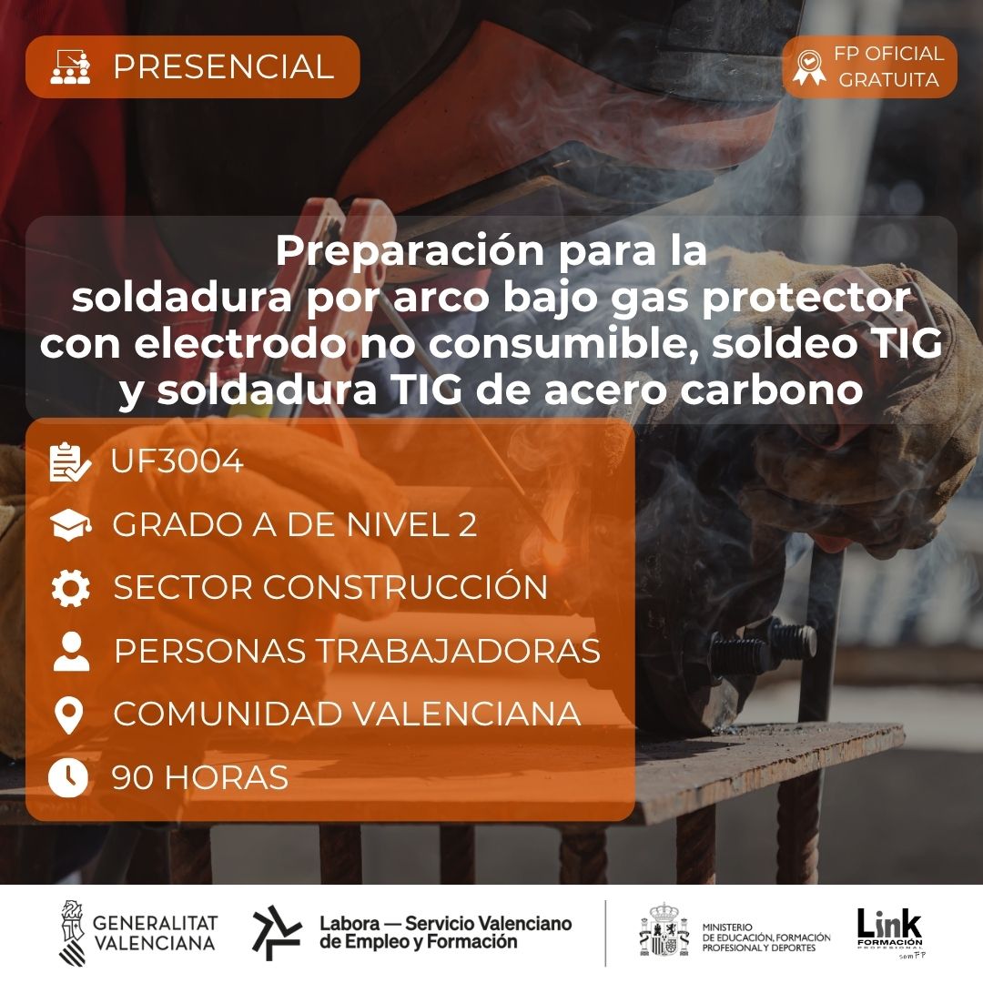 Curso de Preparación para la soldadura por arco bajo gas protector con electrodo no consumible, soldeo TIG y soldadura TIG de acero carbono para trabajadores - Link Formación
